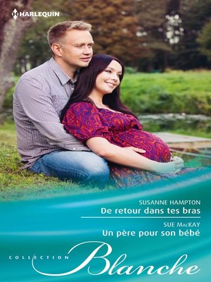 cover image of De retour dans tes bras--Un père pour son bébé